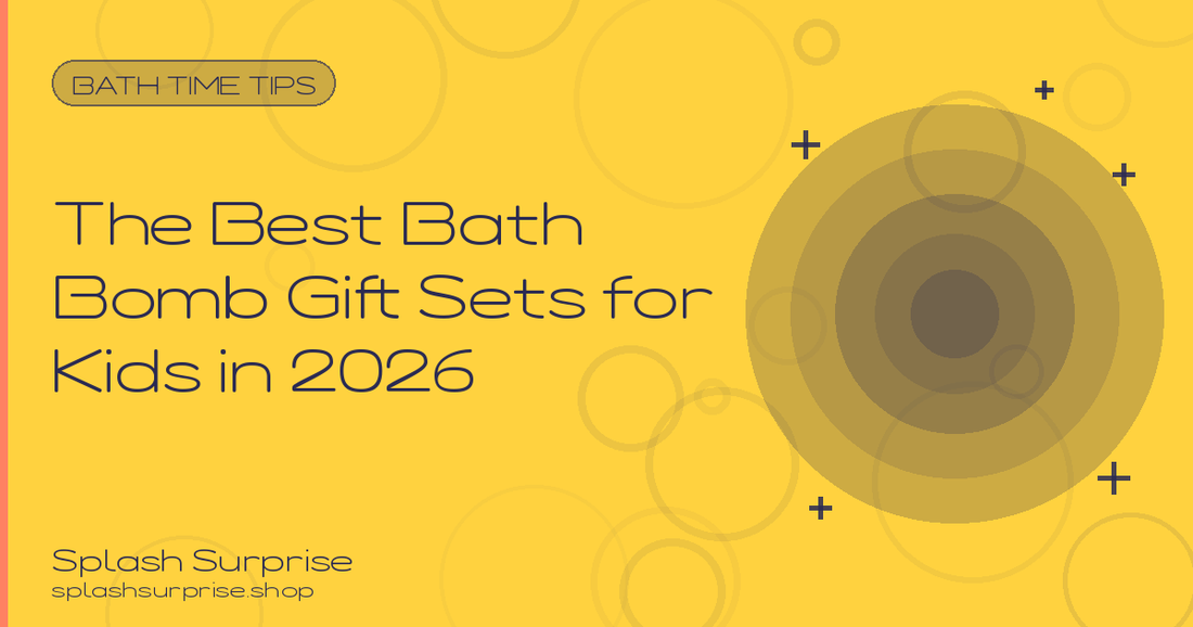 Best Bath Bomb Gift Sets for Kids 2026