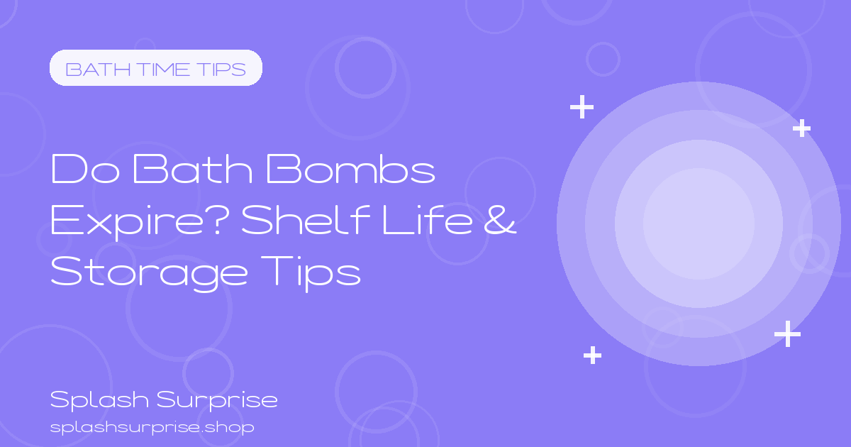 Do Bath Bombs Expire - Shelf Life and Storage Tips